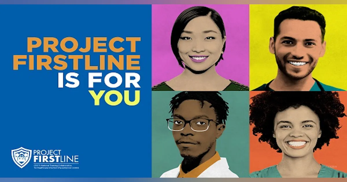 CDC’s Project Firstline training collaborative to help healthcare ...